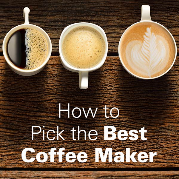 Mobile - How to Pick the Best Coffee Maker