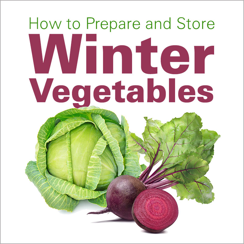 Tips and Tutorial How to Prepare and Store Winter Vegetables