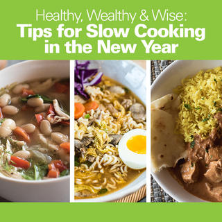 Click for Healthy, Wealthy & Wise: Tips for Slow Cooking in the New Year