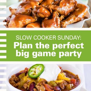 Click for Slow Cooker Sunday: Plan the Perfect Big Game Party