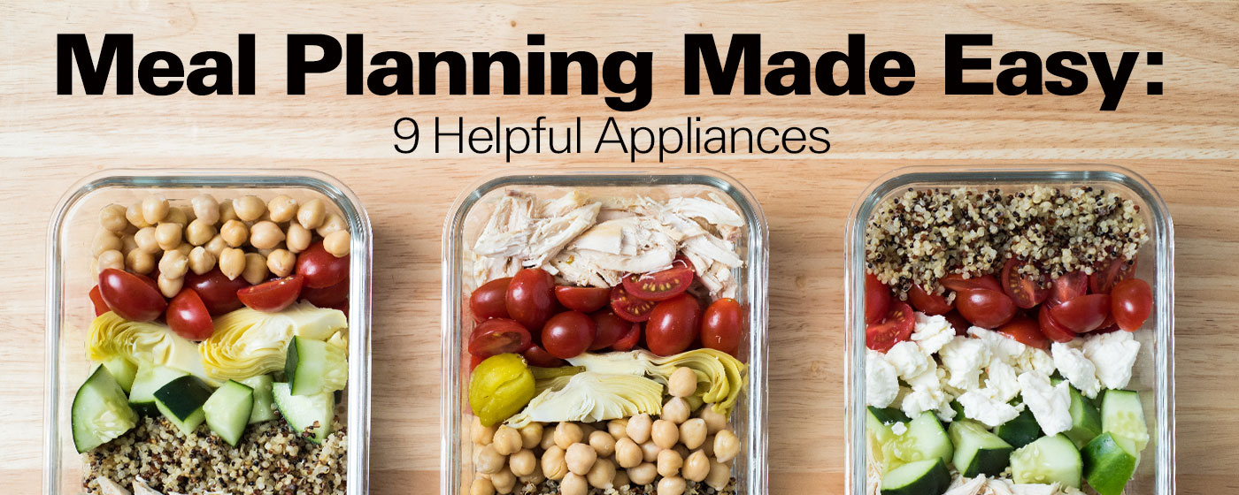 Meal Planning Made Easy: 9 Helpful Appliances - HamiltonBeach.com