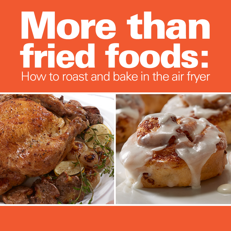 Mobile - More Than Fried Foods: How to Roast and Bake in the Air Fryer