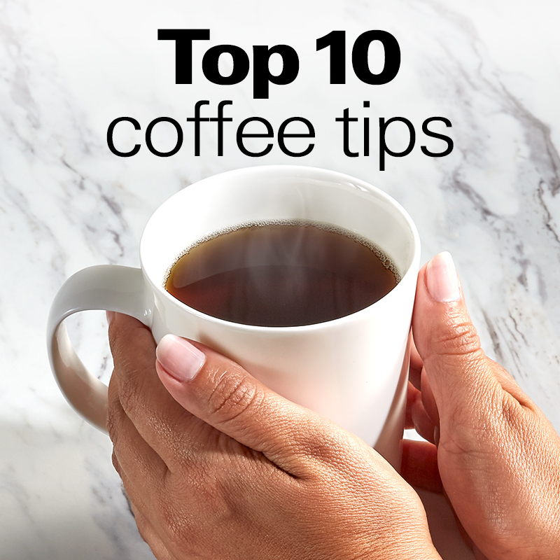 Top 10 coffee tips