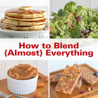 How to Blend (Almost) Everything Click for How to Blend (Almost) Everything