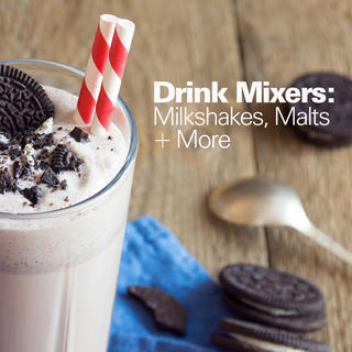 Drink Mixers: Milkshakes, Malts and More Click for Drink Mixers: Milkshakes, Malts and More
