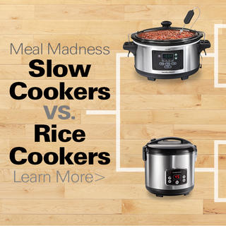 Meal Madness: Slow Cookers vs. Rice Cookers Click for Meal Madness: Slow Cookers vs. Rice Cookers